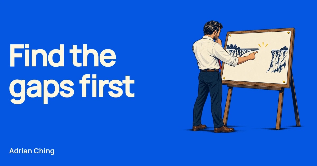 Find the gaps first — Adrian Ching. Ink illustration on cobalt of a business owner at an easel, pointing at the missing span in a drawn bridge between two cliffs.